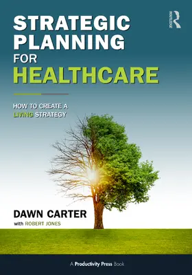 Carter / Jones |  Strategic Planning for Healthcare | Buch |  Sack Fachmedien