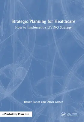 Carter / Jones |  Strategic Planning for Healthcare | Buch |  Sack Fachmedien