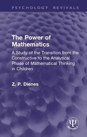 Dienes |  The Power of Mathematics | Buch |  Sack Fachmedien
