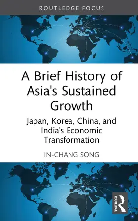 Song |  A Brief History of Asia's Sustained Growth | Buch |  Sack Fachmedien