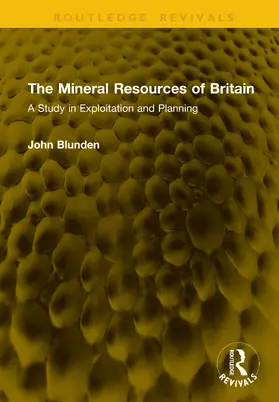Blunden |  The Mineral Resources of Britain | Buch |  Sack Fachmedien