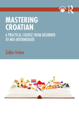 Vrabec |  Mastering Croatian | Buch |  Sack Fachmedien