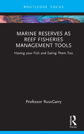 Russ |  Marine Reserves as Reef Fisheries Management Tools | Buch |  Sack Fachmedien
