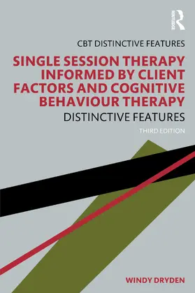 Dryden |  Single-Session Therapy Informed by Client Factors and Cognitive Behaviour Therapy | Buch |  Sack Fachmedien