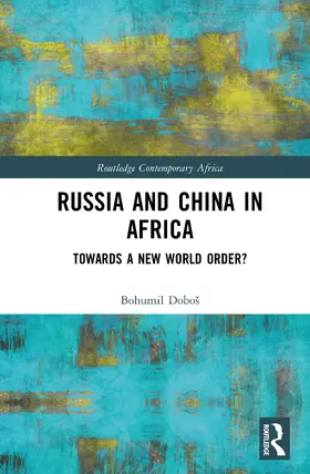 Doboš | Russia and China in Africa | Buch | 978-1-041-35916-6 | www.sack.de
