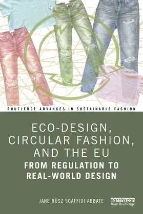 Scaffidi Abbate |  Eco-Design, Circular Fashion, and the EU | Buch |  Sack Fachmedien