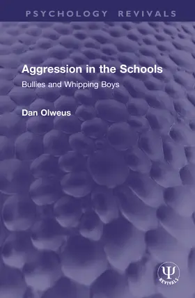 Olweus |  Aggression in the Schools | Buch |  Sack Fachmedien