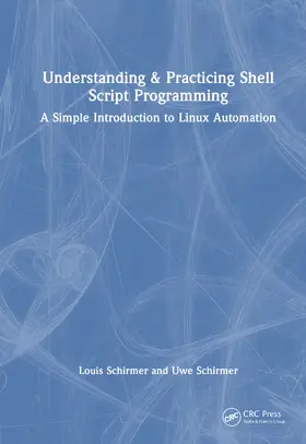 Schirmer |  Understanding and Practicing Shell Script Programming | Buch |  Sack Fachmedien