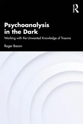 Bacon |  Psychoanalysis in the Dark | Buch |  Sack Fachmedien