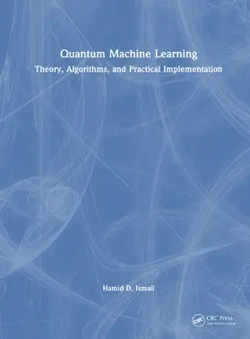 Ismail |  Quantum Machine Learning | Buch |  Sack Fachmedien