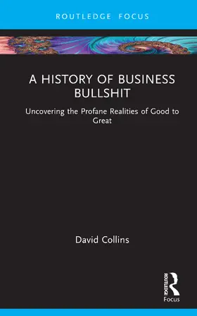 Collins |  A History of Business Bullshit | Buch |  Sack Fachmedien
