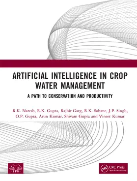Naresh / Gupta / Garg |  Artificial Intelligence in Crop Water Management | Buch |  Sack Fachmedien