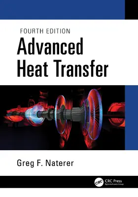 F. Naterer |  Advanced Heat Transfer | Buch |  Sack Fachmedien
