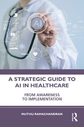 Ramachandran | A Strategic Guide to AI in Healthcare | Buch | 978-1-041-37398-8 | www.sack.de