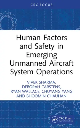 Sharma / Carstens / Wallace |  Human Factors and Safety in Emerging Unmanned Aircraft System Operations | Buch |  Sack Fachmedien