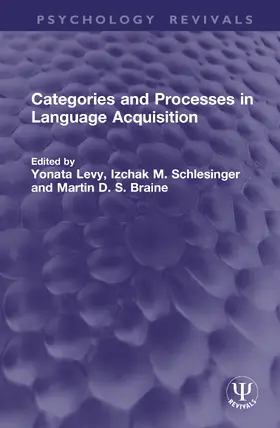 Levy / Schlesinger / Braine |  Categories and Processes in Language Acquisition | Buch |  Sack Fachmedien