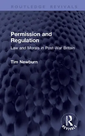 Newburn |  Permission and Regulation | Buch |  Sack Fachmedien