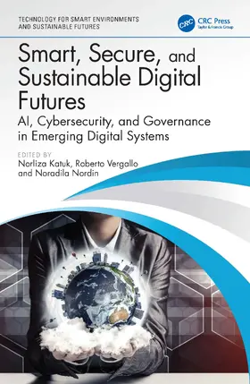 Katuk / Vergallo / Nordin |  Smart, Secure, and Sustainable Digital Futures | Buch |  Sack Fachmedien