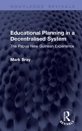 Bray |  Educational Planning in a Decentralised System | Buch |  Sack Fachmedien
