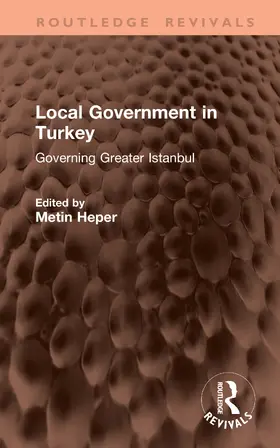 Heper |  Local Government in Turkey | Buch |  Sack Fachmedien