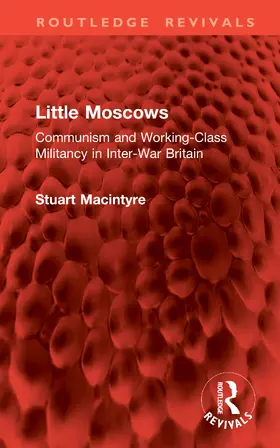 Macintyre |  Little Moscows | Buch |  Sack Fachmedien