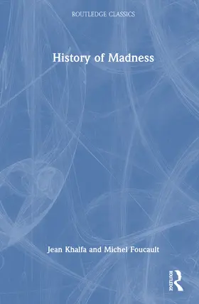 Foucault / Khalfa |  History of Madness | Buch |  Sack Fachmedien