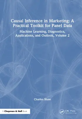 Shaw |  Causal Inference in Marketing: A Practical Toolkit for Panel Data | Buch |  Sack Fachmedien