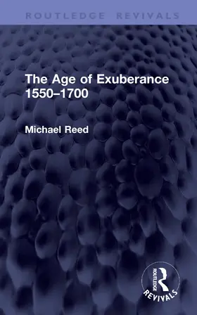 Reed |  The Age of Exuberance 1550-1700 | Buch |  Sack Fachmedien