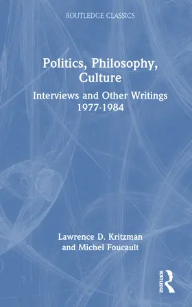 Foucault / Kritzman |  Politics, Philosophy, Culture | Buch |  Sack Fachmedien