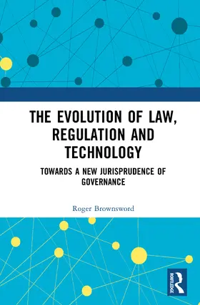 Brownsword | The Evolution of Law, Regulation and Technology | Buch | 978-1-041-41270-0 | www.sack.de