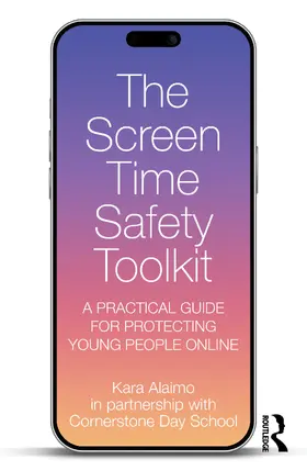 Alaimo |  The Screen Time Safety Toolkit | Buch |  Sack Fachmedien