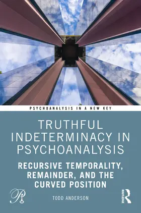 Anderson |  Truthful Indeterminacy in Psychoanalysis | Buch |  Sack Fachmedien