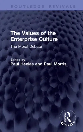 Heelas / Morris | The Values of the Enterprise Culture | Buch | 978-1-041-43791-8 | www.sack.de