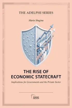 Shagina |  The Rise of Economic Statecraft | Buch |  Sack Fachmedien