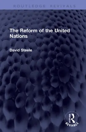 Steele |  The Reform of the United Nations | Buch |  Sack Fachmedien