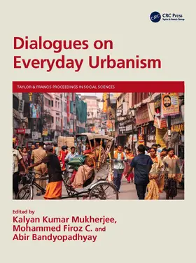 Mukherjee / Bandyopadhyay / Firoz C. |  Dialogues on Everyday Urbanism | Buch |  Sack Fachmedien