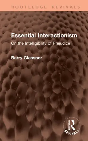 Glassner |  Essential Interactionism | Buch |  Sack Fachmedien