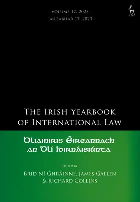 Ghráinne / Gallen / Collins |  The Irish Yearbook of International Law, Volume 17, 2023 | Buch |  Sack Fachmedien