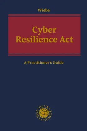 Wiebe |  Cyber Resilience Act | Buch |  Sack Fachmedien