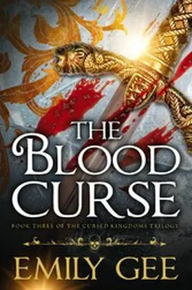 Gee |  The Blood Curse (Cursed Kingdoms Trilogy, #3) | eBook | Sack Fachmedien