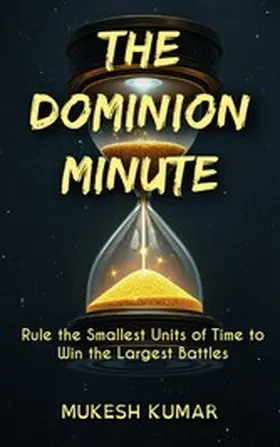 Kumar |  The Dominion Minute | eBook | Sack Fachmedien
