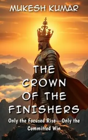 Kumar |  The Crown of the Finishers | eBook | Sack Fachmedien