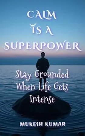 Kumar |  Calm Is a Superpower | eBook | Sack Fachmedien