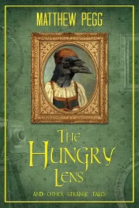 Pegg |  The Hungry Lens | eBook | Sack Fachmedien