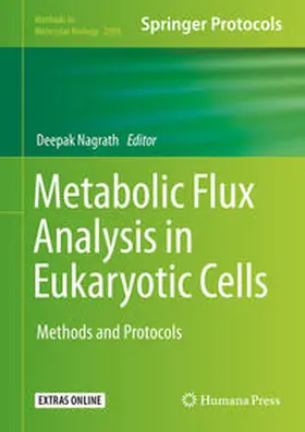 Nagrath | Metabolic Flux Analysis in Eukaryotic Cells | Buch | 978-1-0716-0158-7 | sack.de