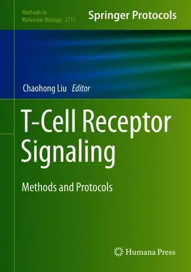 Liu |  T-Cell Receptor Signaling | Buch |  Sack Fachmedien