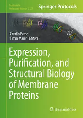 Perez / Maier |  Expression, Purification, and Structural Biology of Membrane Proteins | eBook | Sack Fachmedien