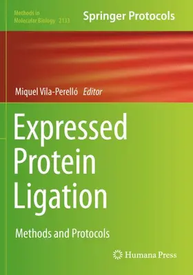 Vila-Perelló |  Expressed Protein Ligation | Buch |  Sack Fachmedien