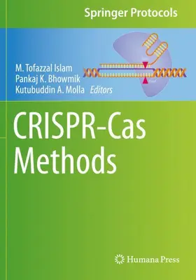 Islam / Molla / Bhowmik |  CRISPR-Cas Methods | Buch |  Sack Fachmedien