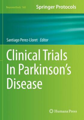 Perez-Lloret |  Clinical Trials In Parkinson's Disease | Buch |  Sack Fachmedien